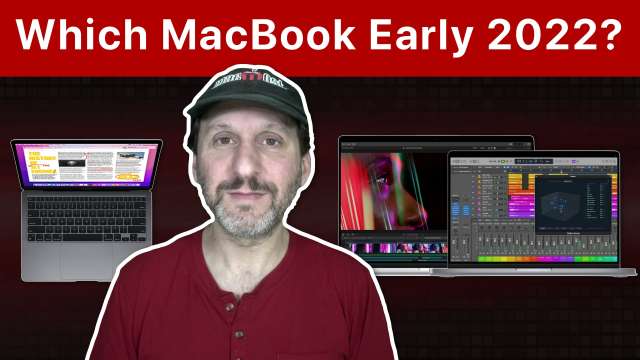 Which MacBook To Buy In Early 2022?