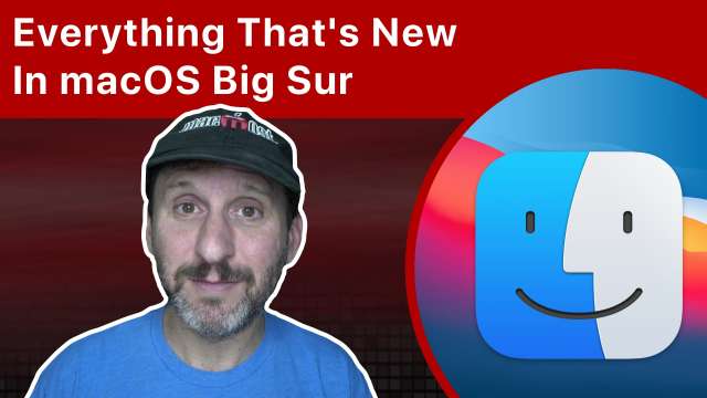 Everything That's New In macOS Big Sur