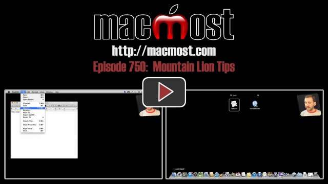 MacMost Now 750: Mountain Lion Tips