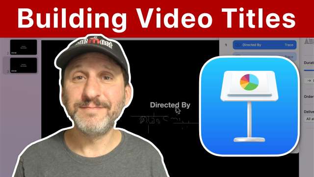 Building Video Titles Using Mac Keynote
