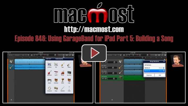 MacMost Now 846: Using GarageBand For iPad Part 5: Building a Song