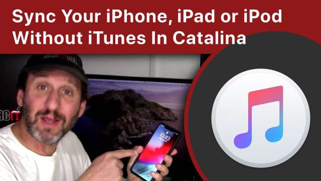 Sync Your iPhone, iPad or iPod Without iTunes In Catalina