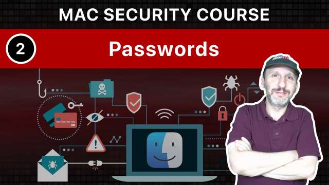 The Practical Guide To Mac Security: Part 2, Passwords