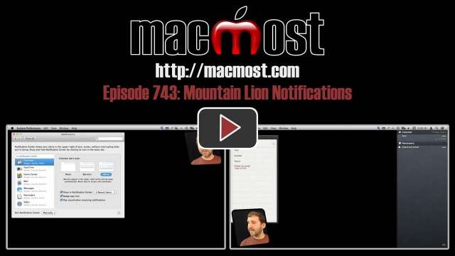 MacMost Now 743: Mountain Lion Notifications