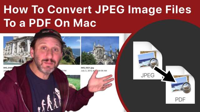 How To Convert JPEG Image Files To a PDF On Mac