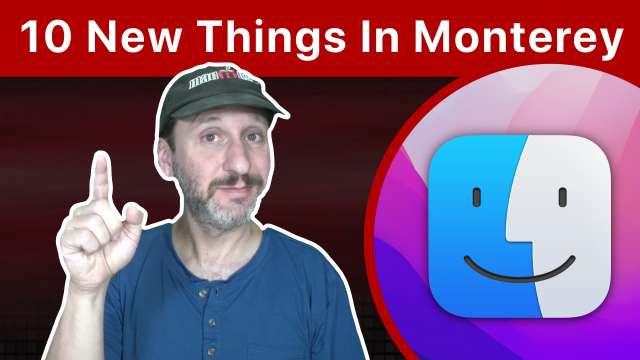 10 New Things To Try On Your Mac In macOS Monterey