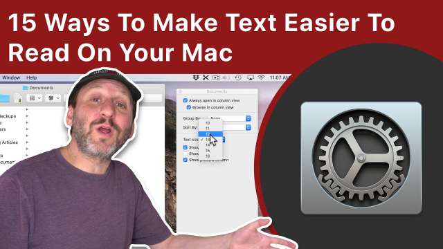 15 Ways To Make Text Easier To Read On Your Mac