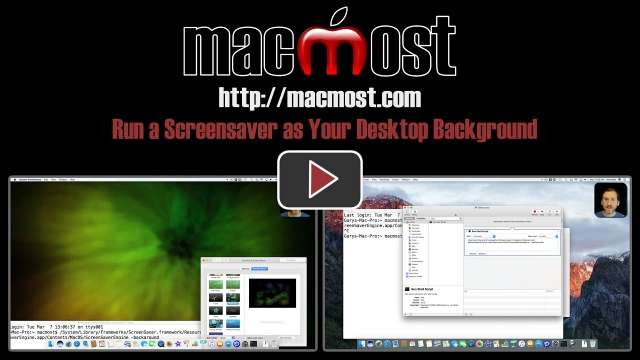 Run a Screensaver as Your Desktop Background
