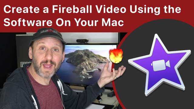 Create a Magic Fireball Video Using the Software On Your Mac