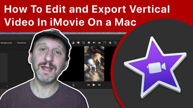 How To Create 4K Vertical Videos In iMovie for macOS 