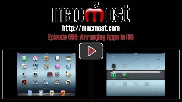 MacMost Now 696: Arranging Apps In iOS