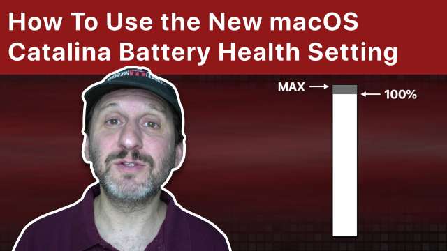 How To Use the New macOS Catalina Battery Health Management Setting