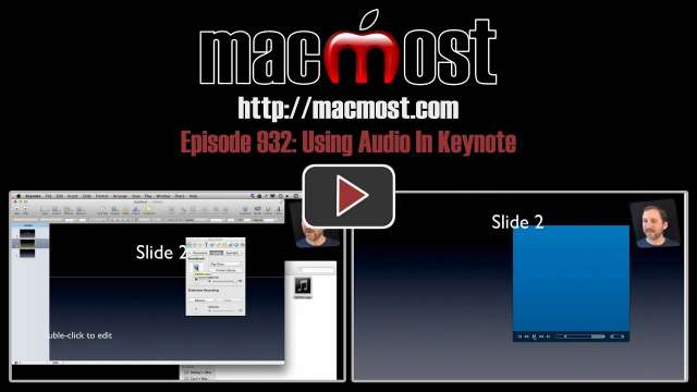 MacMost Now 932: Using Audio In Keynote
