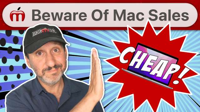 That Mac Sale May Not Be As Good Of a Deal As You Think