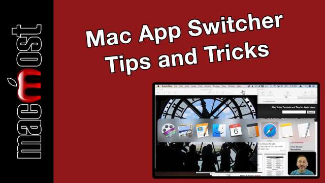 Mac App Switcher Tips and Tricks