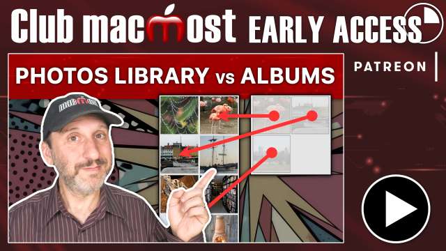 Club MacMost Early Access: Understanding How Your Photos Are Stored in Your Mac Photos App