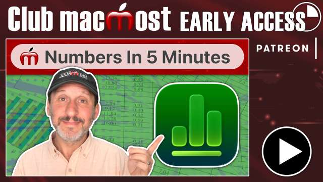 Club MacMost Early Access: Learn How To Use Numbers In 5 Minutes
