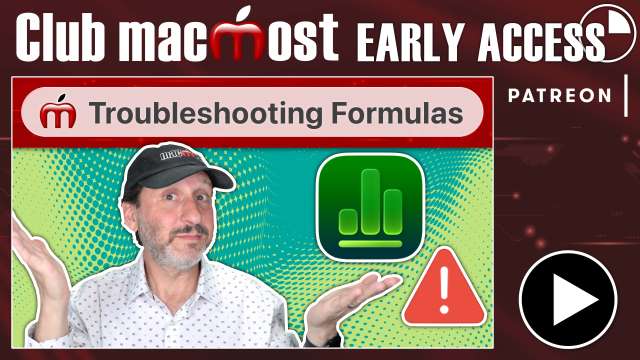 Club MacMost Early Access: How To Troubleshoot Formulas In Mac Numbers