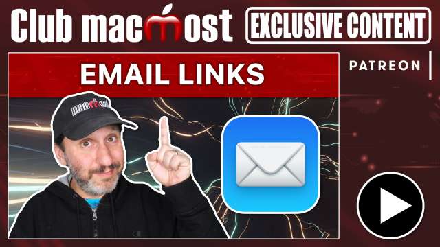 Club MacMost Exclusive: Creating Email Links For Reminders and More