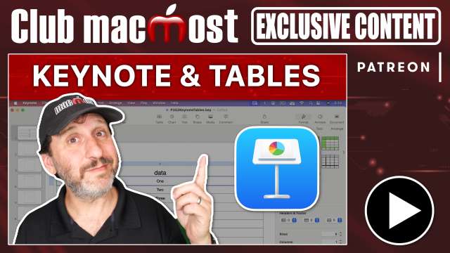 Club MacMost Exclusive: Using Tables To Build Clever Keynote Presentations