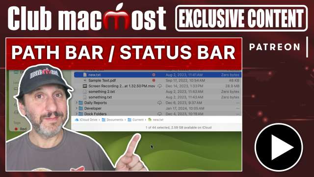 Club MacMost Exclusive: Reveal And Use the Finder Path Bar and Status Bar