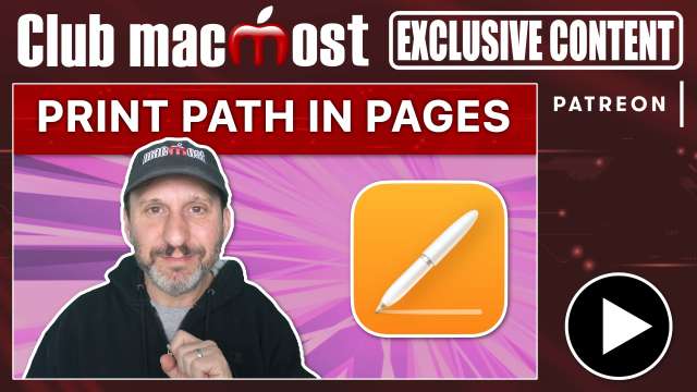 Club MacMost Exclusive: Printing the File Path With Your Pages Documents