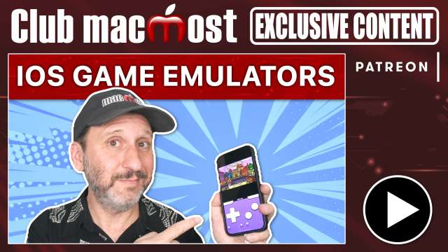 Club MacMost Exclusive: iPhone Game Emulators