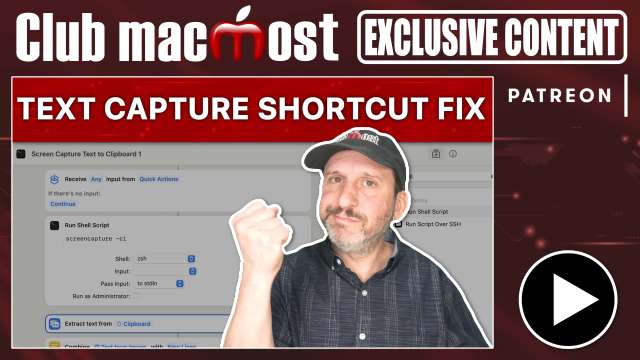 Club MacMost Exclusive: Capture Text From Your Screen Shortcut Fix