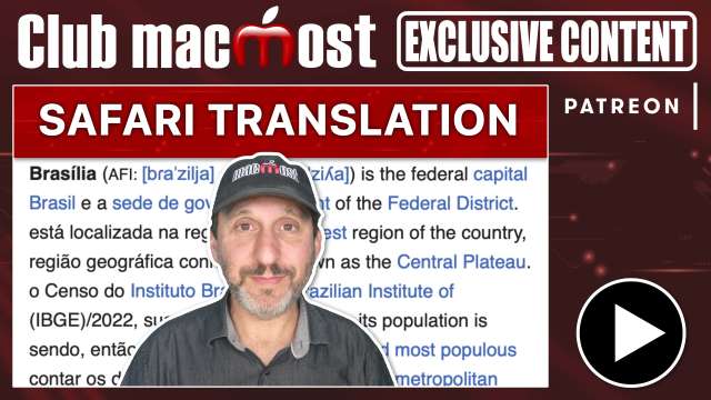 Club MacMost Exclusive: Translating Whole Web Pages In Safari