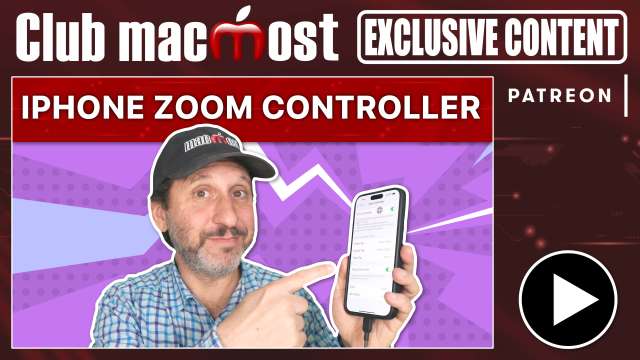 Club MacMost Exclusive: Read Small Text With the iPhone Zoom Controller