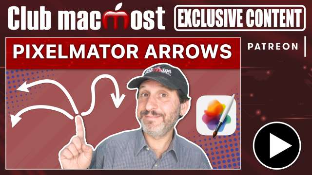 Club MacMost Exclusive: Drawing Arrows In Pixelmator Pro