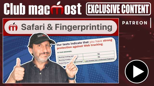 Club MacMost Exclusive: Does Safari Really Protect You Against Web Tracking?