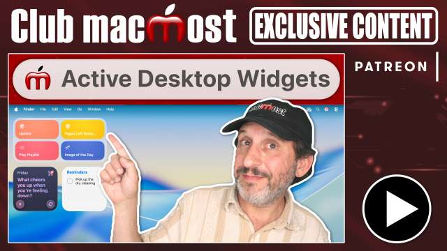 Club MacMost Exclusive: Active Mac Desktop Widgets