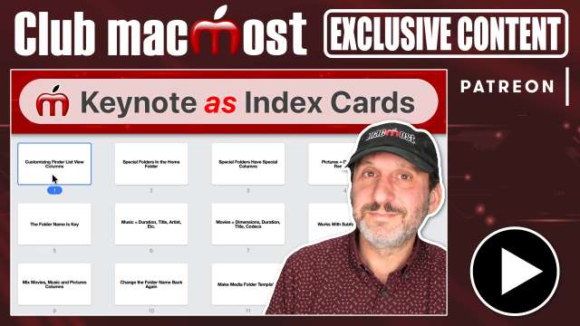 Club MacMost Exclusive: Organizing Thoughts Using Virtual Index Cards In Keynote