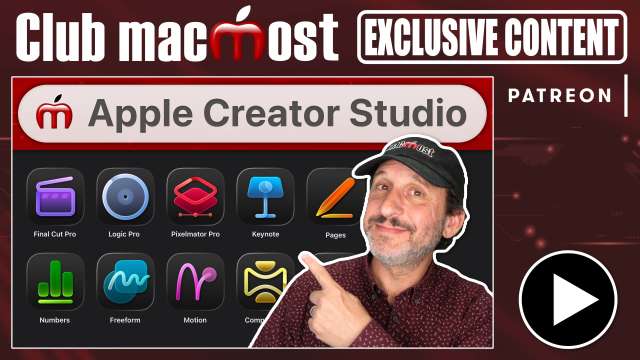 Club MacMost Exclusive: Coming Soon: The Apple Creator Studio