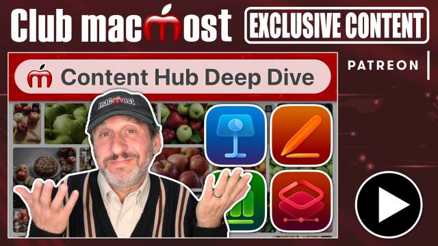 Club MacMost Exclusive: A Deeper Look At the Creator Studio Content Hub